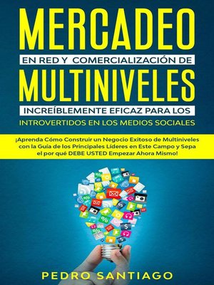 cover image of Mercadeo en red y comercialización de Multiniveles increíblemente eficaz para los introvertidos en los medios sociales